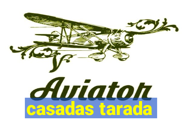 casadas tarada